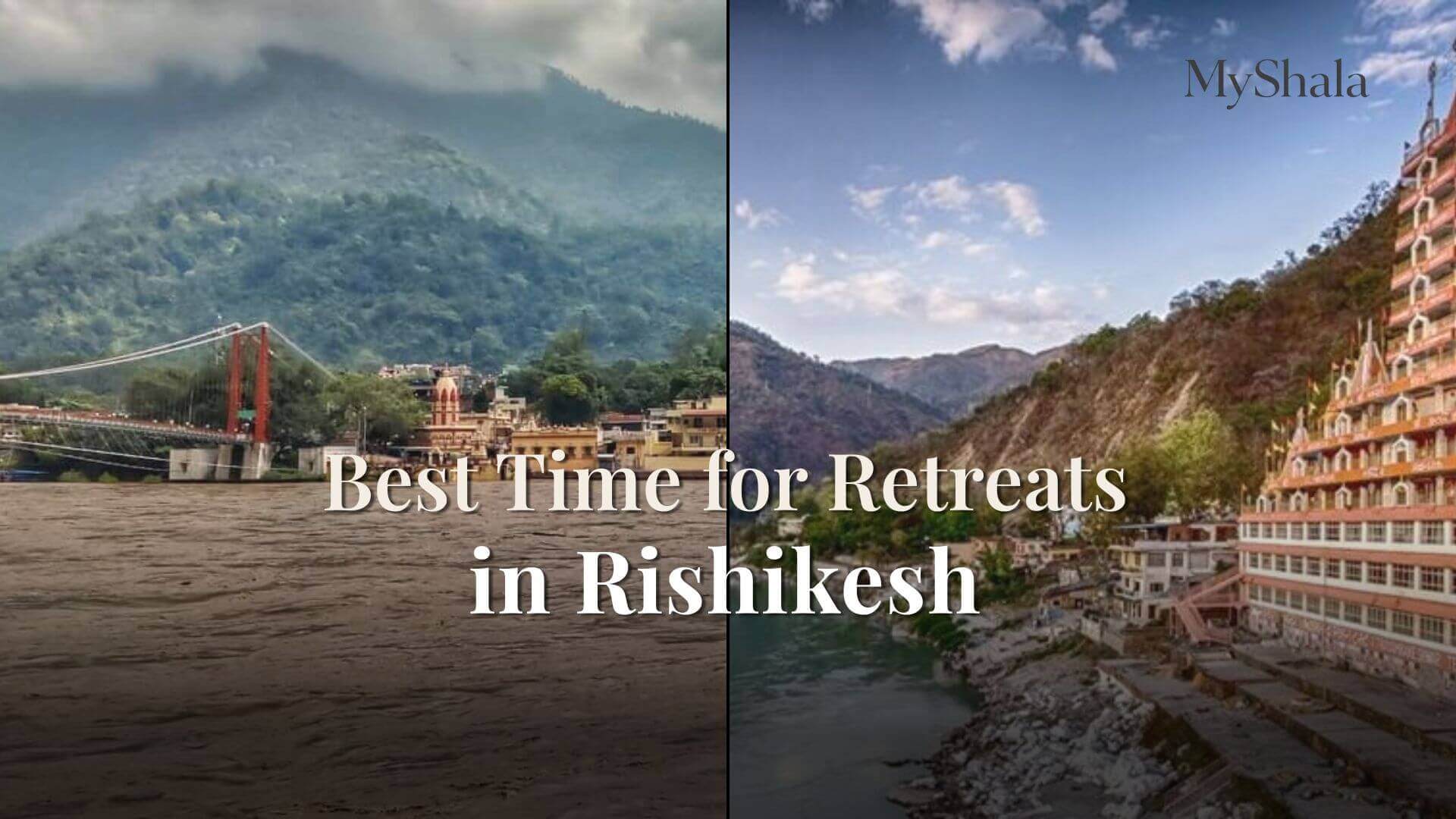 Best Time to Host Yoga Retreats in Rishikesh: Beat Heat, Monsoon & Crowds